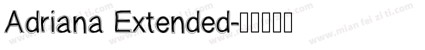Adriana Extended字体转换
